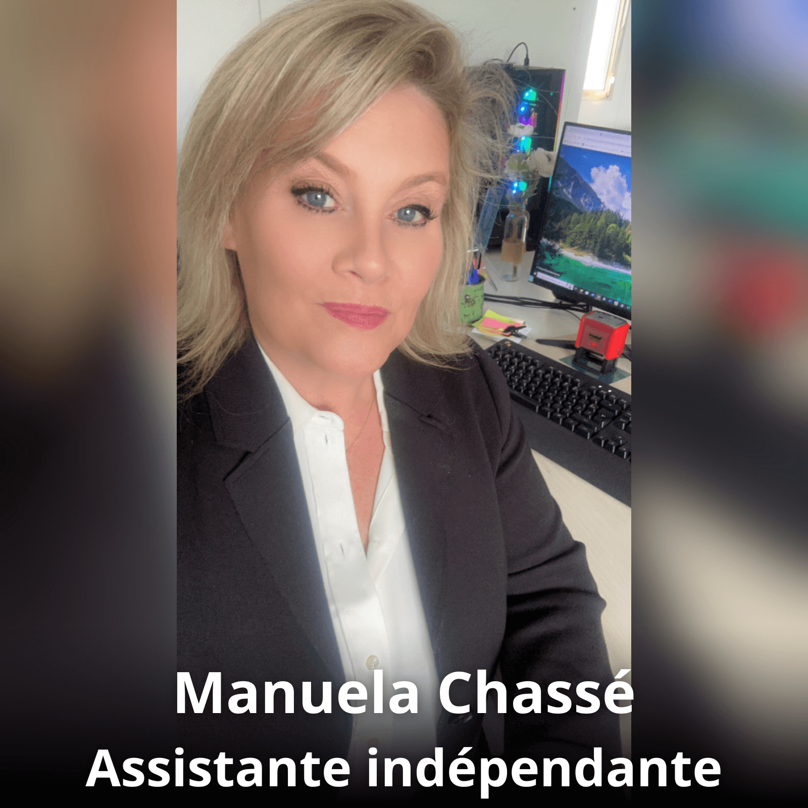 Portrait professionnel de Manuela Chassé, assistante administrative indépendante